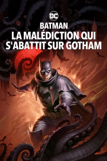 Batman : La Malédiction qui s'abattit sur Gotham  [HDLIGHT 1080p] - MULTI (FRENCH)