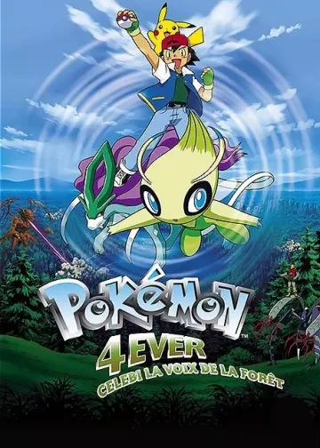 Pokémon 4ever : Celebi, la voix de la forêt  [HDLIGHT 1080p] - FRENCH