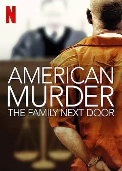 American Murder: The Family Next Door  [WEBRIP] - FRENCH