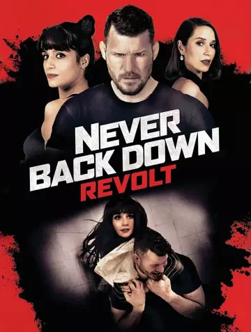 Never Back Down: Revolt  [BDRIP] - FRENCH