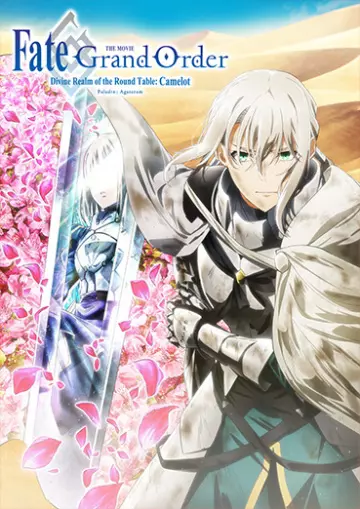 Fate/Grand Order The Movie Divine Realm of the Round Table: Camelot Paladin; Agateram  [WEB-DL] - VOSTFR