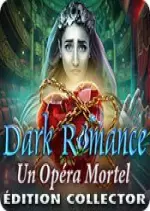 Dark Romance - Un Opéra Mortel Édition Collector  [PC]