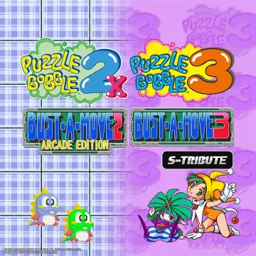 PUZZLE BOBBLE 2X BUST A MOVE 2 ARCADE EDITION AND PUZZLE BOBBLE 3 BUST A MOVE 3S TRIBUTE V1.00  [Switch]