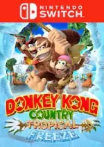 Donkey Kong Country : Tropical Freeze  [Switch]