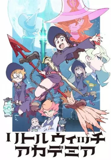 Little Witch Academia (TV) - vostfr