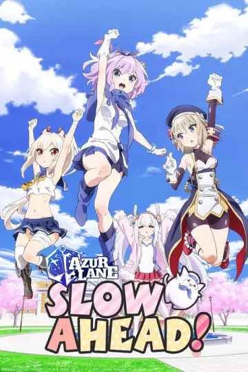 Azur Lane : Slow Ahead! - vostfr