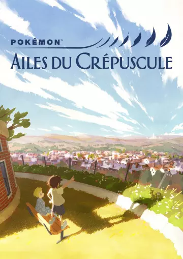 Pokémon : Ailes du crépuscule - vostfr