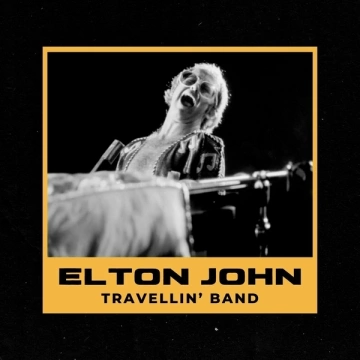 Elton John - Travellin' Band  [Albums]