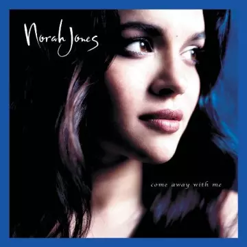 NORAH JONES - Come Away With Me (Remastered 2022)  [Albums]