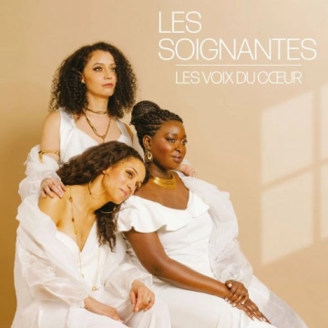 Les Soignantes - Les voix du coeur  [Albums]