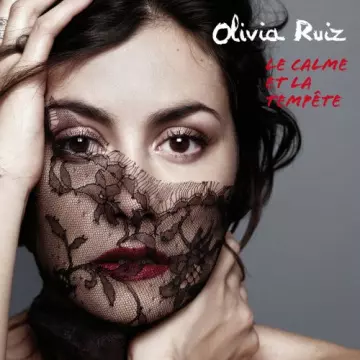 Olivia Ruiz - Le calme et la tempête (Deluxe Version)  [Albums]