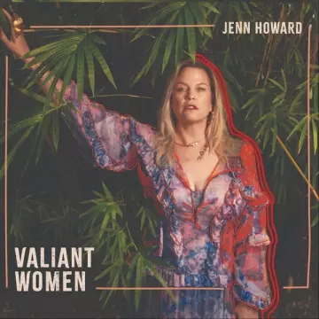 Jenn Howard - Valiant Women  [Albums]