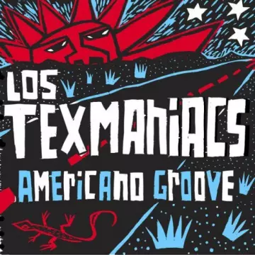 Los Texmaniacs - Americano Groove  [Albums]