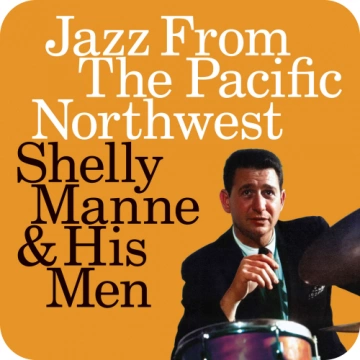 Flac Shelly Manne & His Men - Jazz From The Pacific Northwest (Live) (2024)  [Albums]