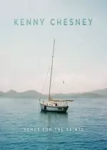 Kenny Chesney - Songs For The Saints  [Albums]