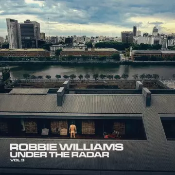 Robbie Williams - Under the Radar Volume 3  [Albums]