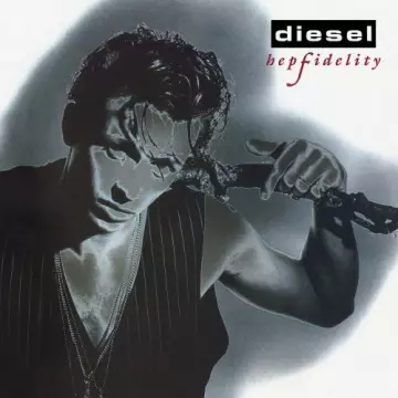 DIESEL - Hepfidelity (30th Anniversary Edition)  [Albums]