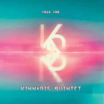 Kinnaris Quintet - This Too  [Albums]