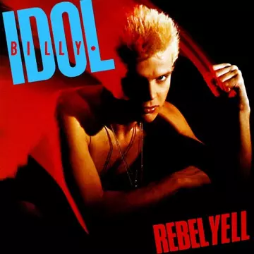 Billy Idol - Rebel Yell  [Albums]