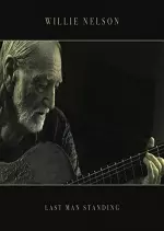 Willie Nelson - Last Man Standing  [Albums]