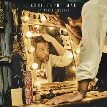 Christophe Maé - La vie d'artiste  [Albums]