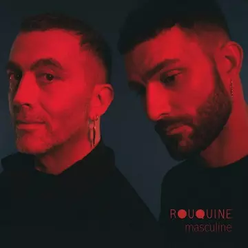 ROUQUINE - Masculine  [Albums]