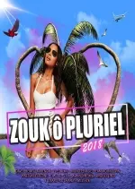 Zouk O Pluriel 2018  [Albums]