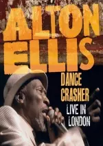 Alton Ellis - Dance Crasher Live In London  [Albums]