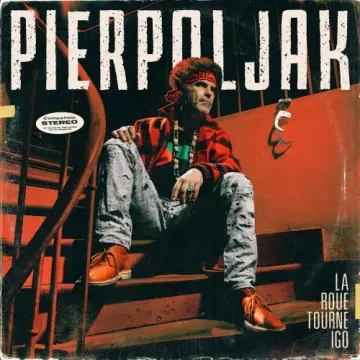 Pierpoljak - La roue tourne Igo  [Albums]