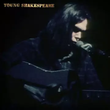 Neil Young - Young Shakespeare (Live)  [Albums]