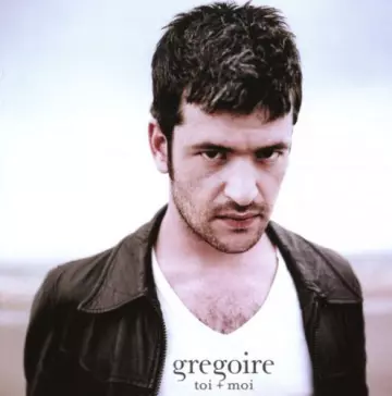 Gregoire - Toi + Moi  [Albums]