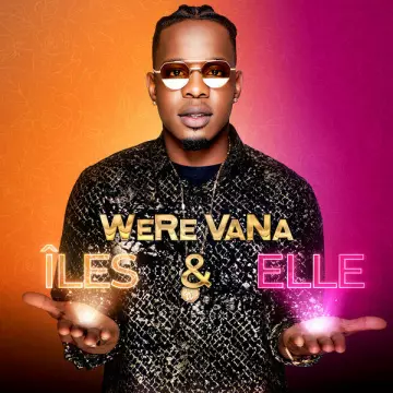 Were Vana - Iles et Elles  [Albums]