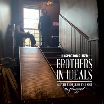 The Inspector Cluzo - Brothers In Ideals - We The People Of The Soil - Unplugged  [Albums]