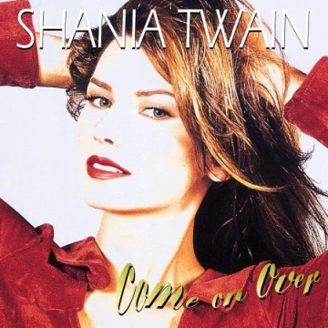 Shania Twain - Come On Over (Diamond Edition  Super Deluxe)  [Albums]