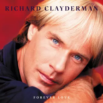 Richard Clayderman - Forever Love  [Albums]