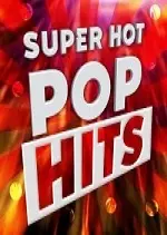 Hits Super - Hot Good Pop 2017  [Albums]