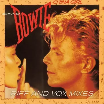 David Bowie - China Girl (Riff & Vox Mixes)  [Albums]