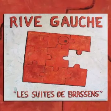 Rive Gauche - Les suites de Brassens  [Albums]