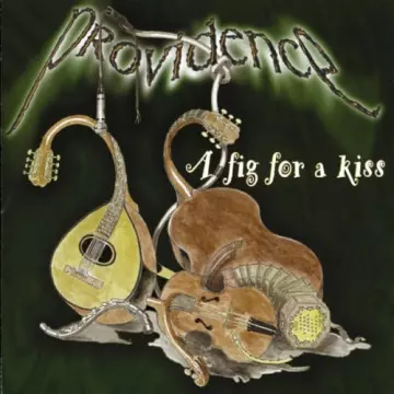 Providence - A Fig For A Kiss  [Albums]