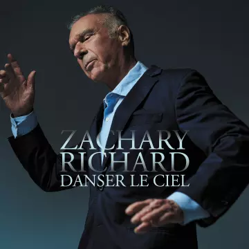 Zachary Richard - Danser le ciel  [Albums]