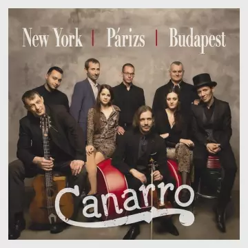 Canarro - New York, Párizs, Budapest  [Albums]