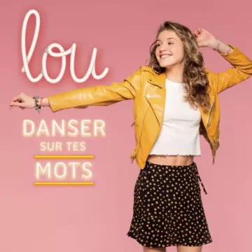 Lou - Danser sur tes mots  [Albums]