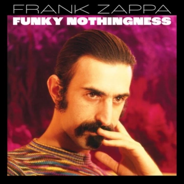 Frank Zappa - Funky Nothingness  [Albums]