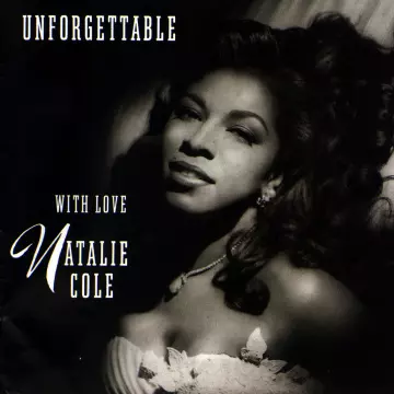 Natalie Cole - Unforgettable...With Love  [Albums]