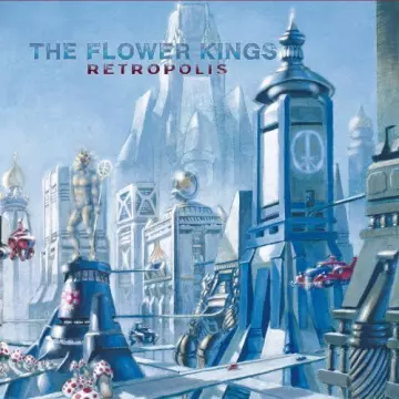 The Flower Kings - Retropolis (2022 Remaster)  [Albums]