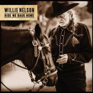 Willie Nelson - Ride Me Back Home  [Albums]