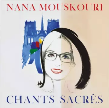 Nana Mouskouri - Chants sacrés  [Albums]