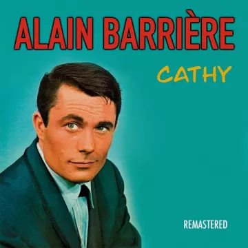 Alain Barriere - Cathy (Remastered)  [Albums]