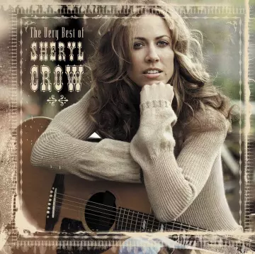 Sheryl Crow - The Very Best Of Sheryl Crow  [Albums]