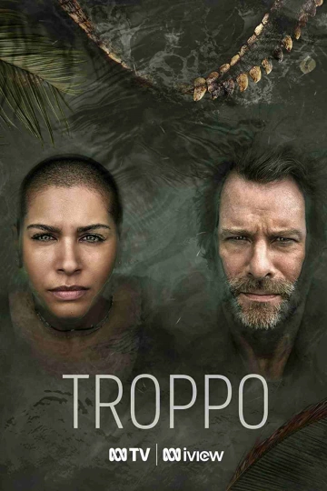 Troppo - Saison 1 - VOSTFR HD